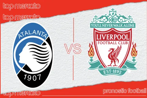 Pronostic Atalanta Bergame Liverpool et meilleures cotes à jouer – Ligue Europa (18/04/2024)