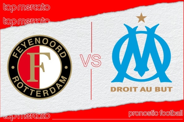 Pronostic Feyenoord Rotterdam - Olympique de Marseille