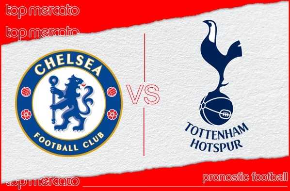 Pronostic Chelsea - Tottenham