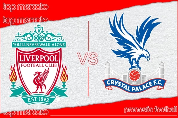 Pronostic Liverpool - Crystal Palace