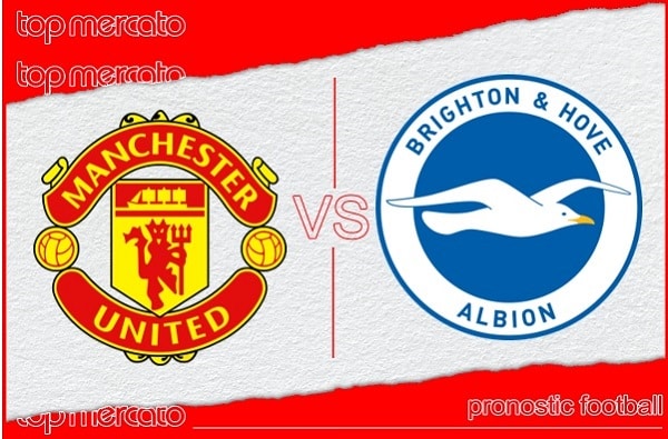 Pronostic Manchester United - Brighton