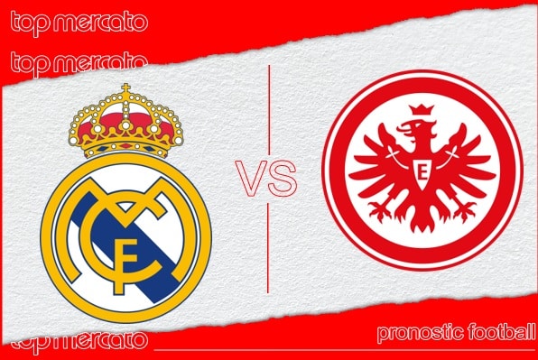 Pronostic Real Madrid - Eintracht Francfort