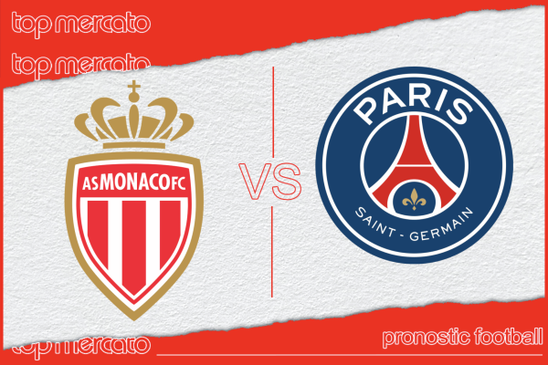 Pronostic AS Monaco - PSG et meilleures cotes