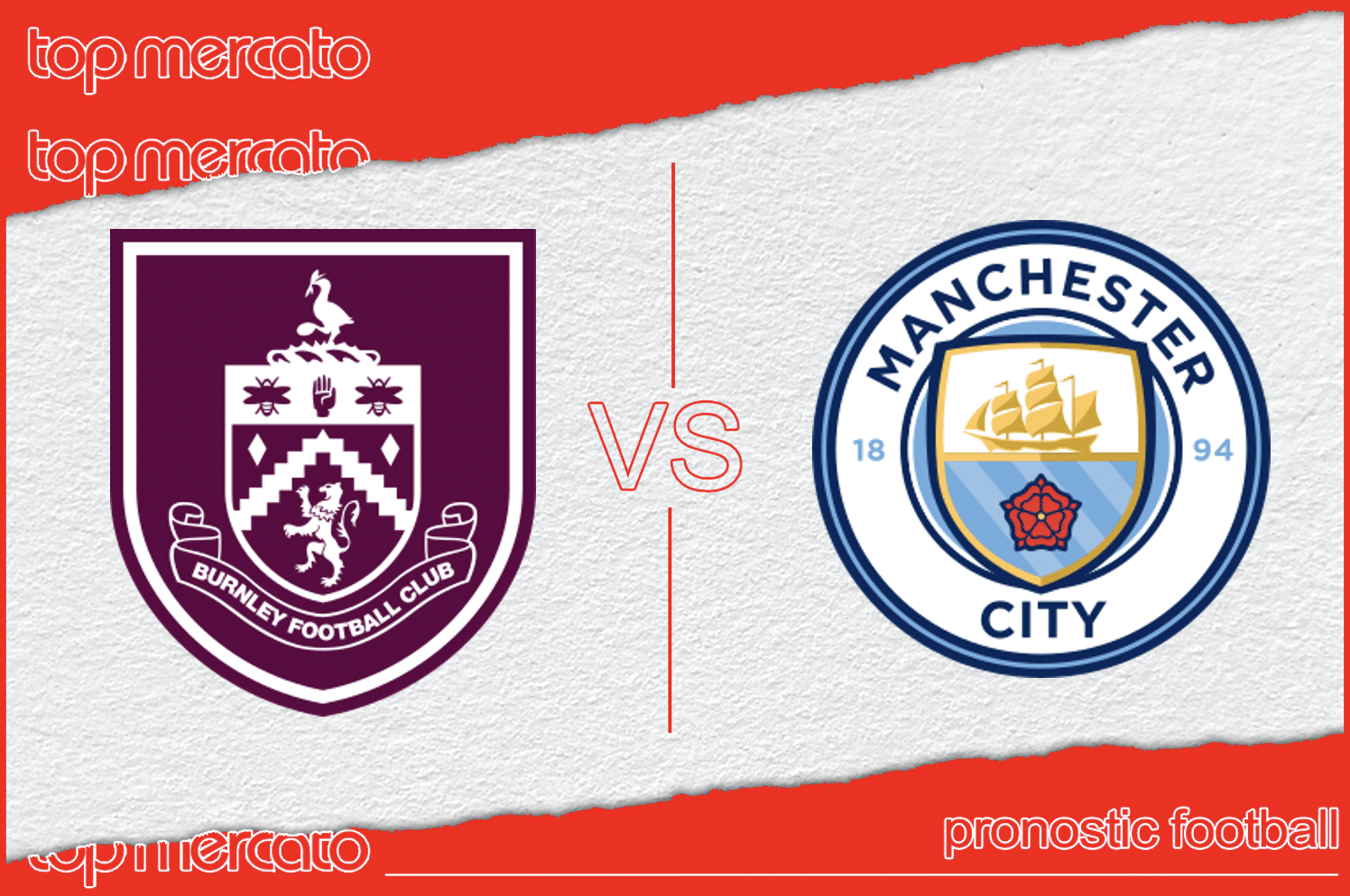 Pronostic Burnley - Manchester City (Premier League) et meilleures cotes à jouer