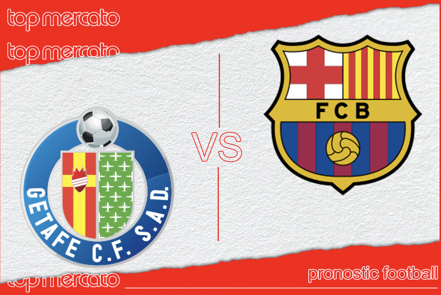 Pronostic Getafe – FC Barcelone