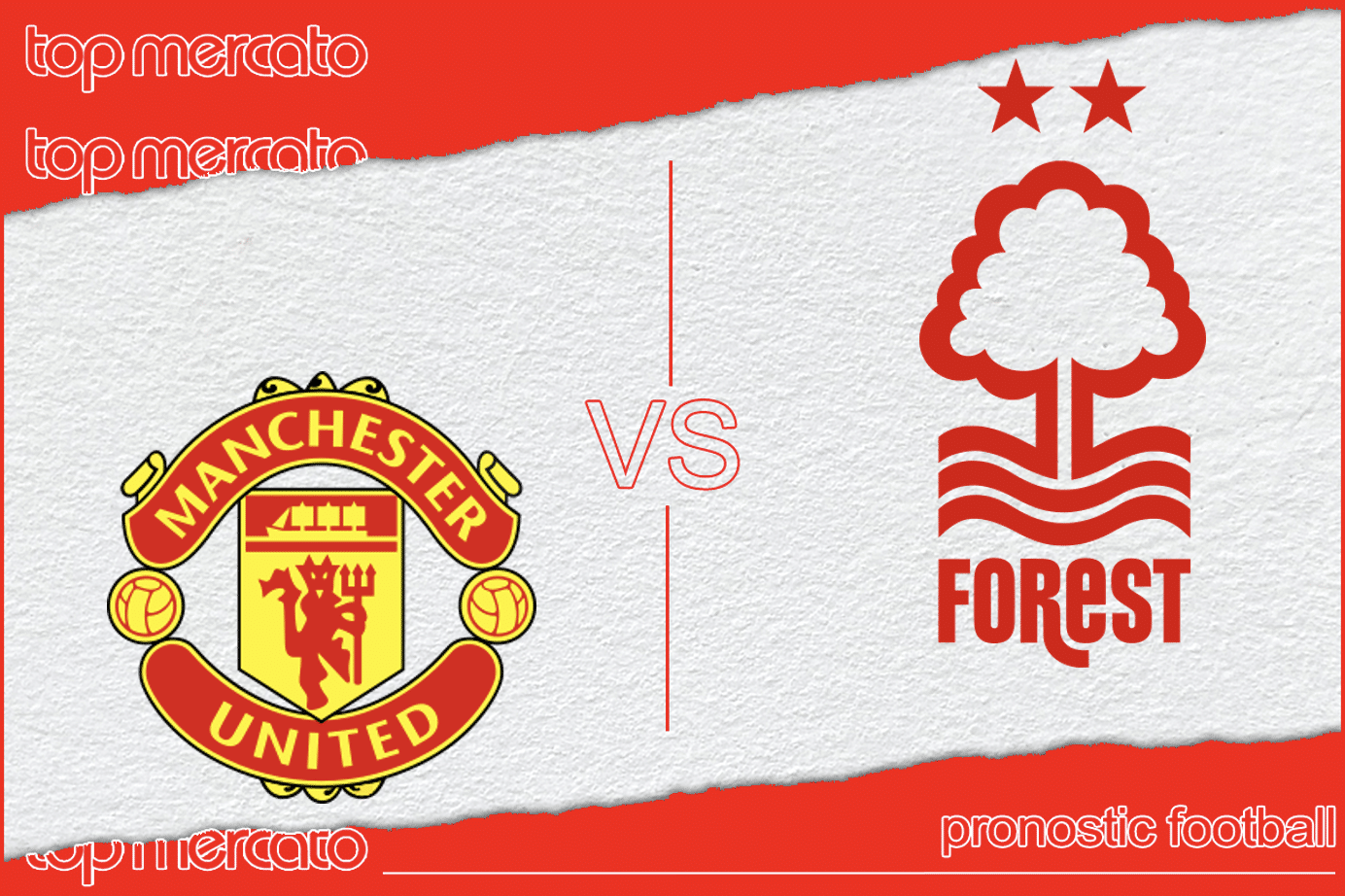 Pronostic Manchester United – Nottingham Forest