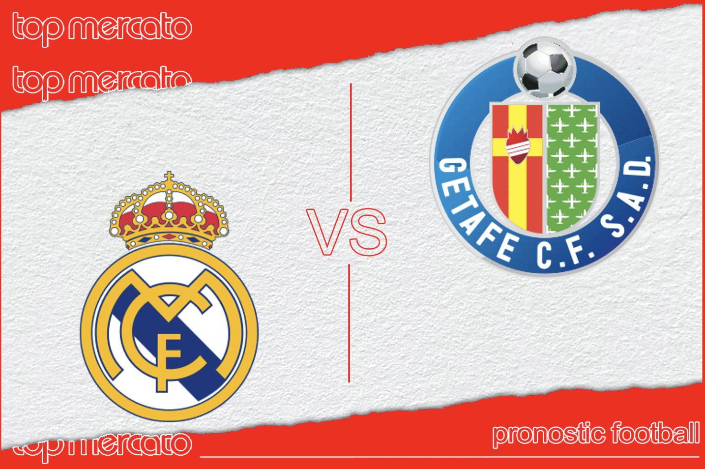 Pronostic Real Madrid – Getafe