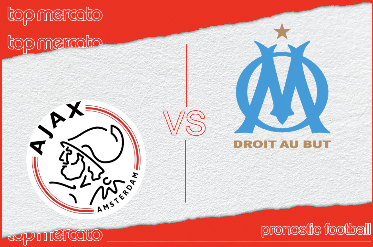 Pronostic Ajax – Marseille