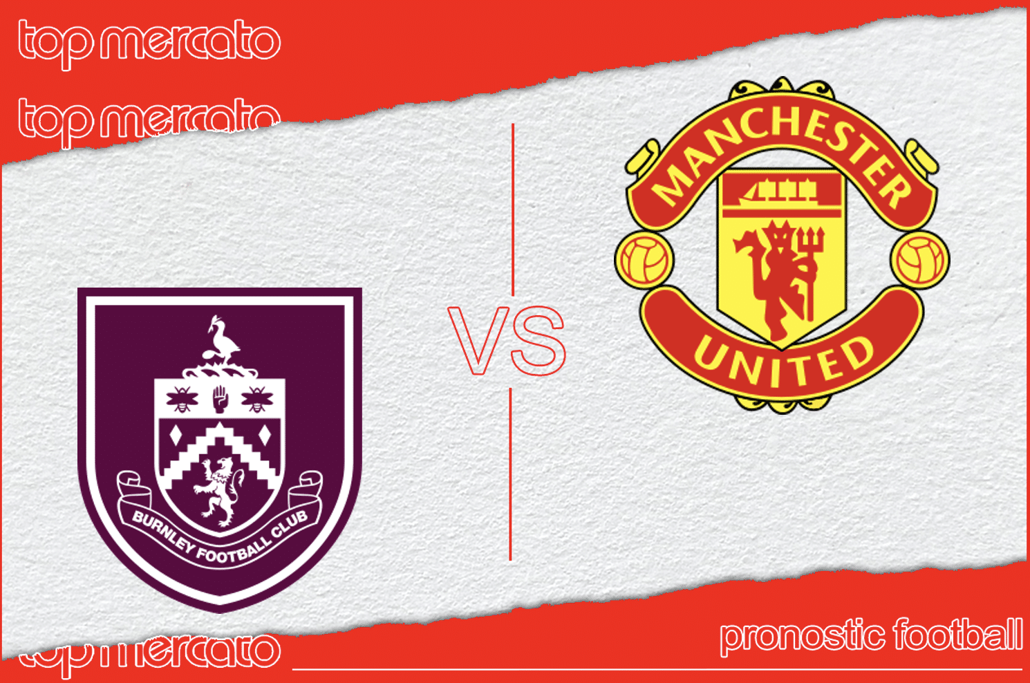 Pronostic Burnley – Manchester United