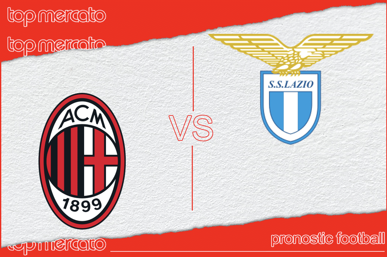 Pronostic AC Milan – Lazio Rome
