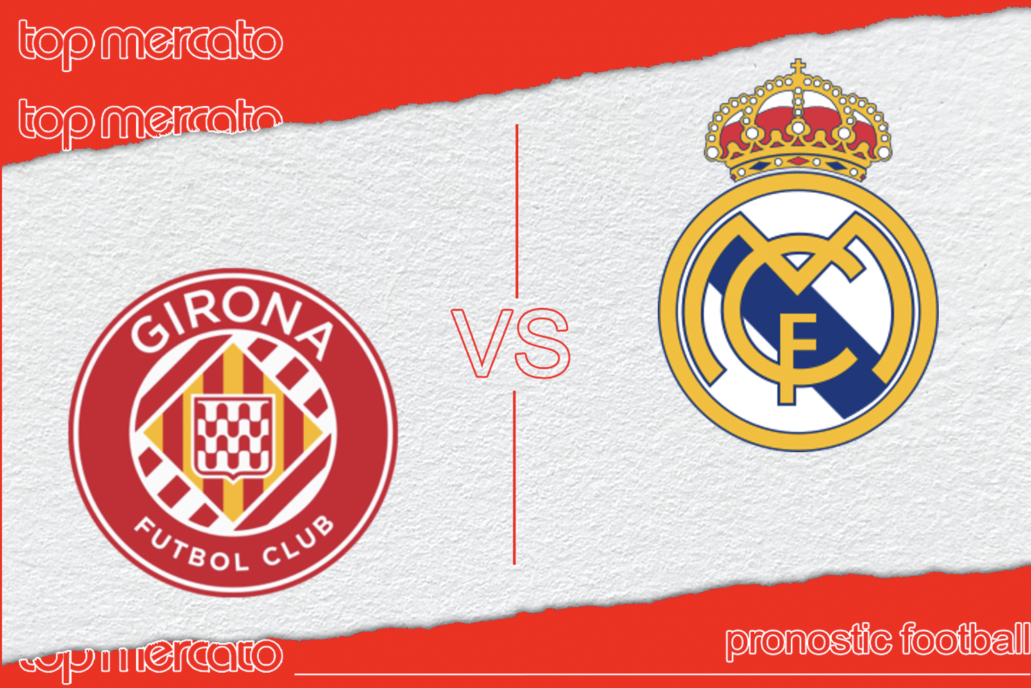 Pronostic Gérone – Real Madrid
