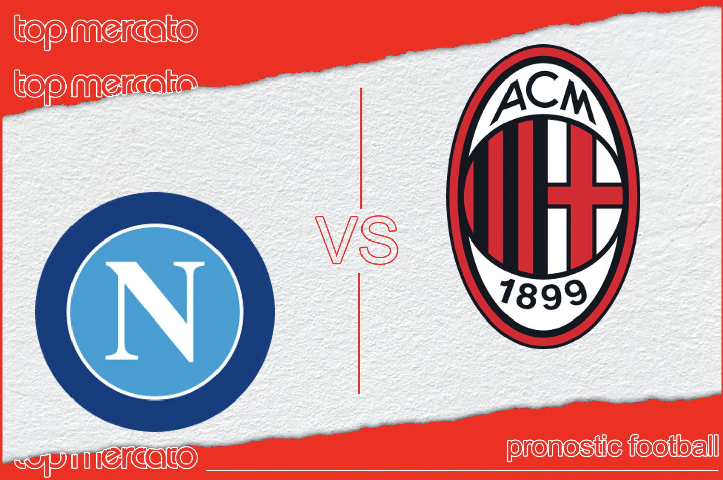 Pronostic Naples – AC Milan