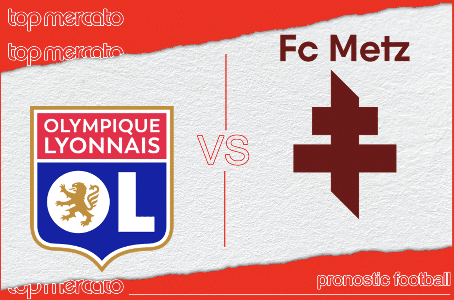 Pronostic Lyon – Metz