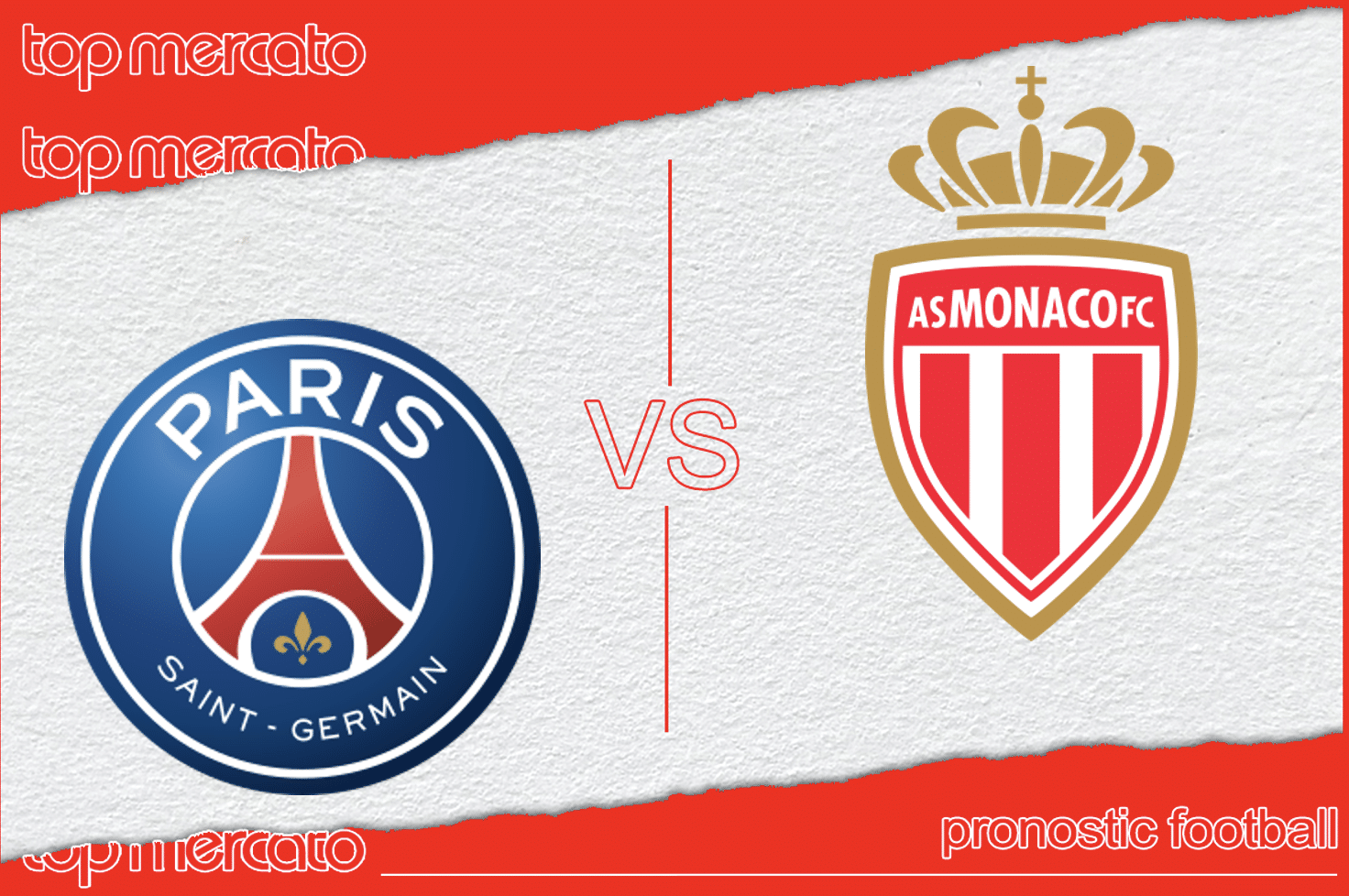 Pronostic PSG – Monaco