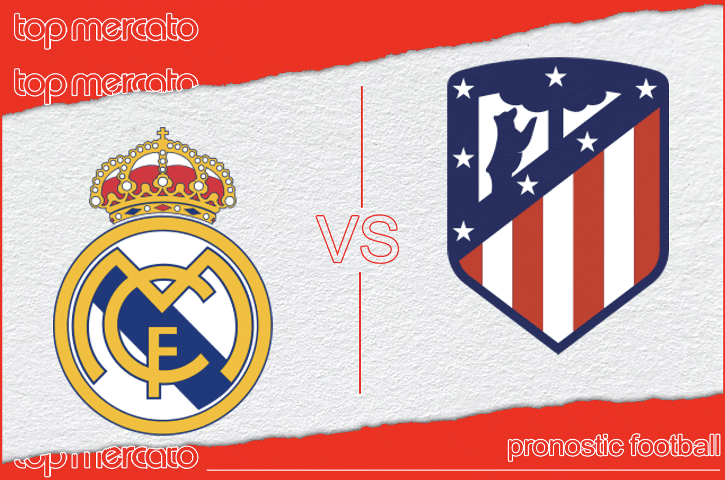 Pronostic Real Madrid - Atletico Madrid et meilleures cotes à jouer