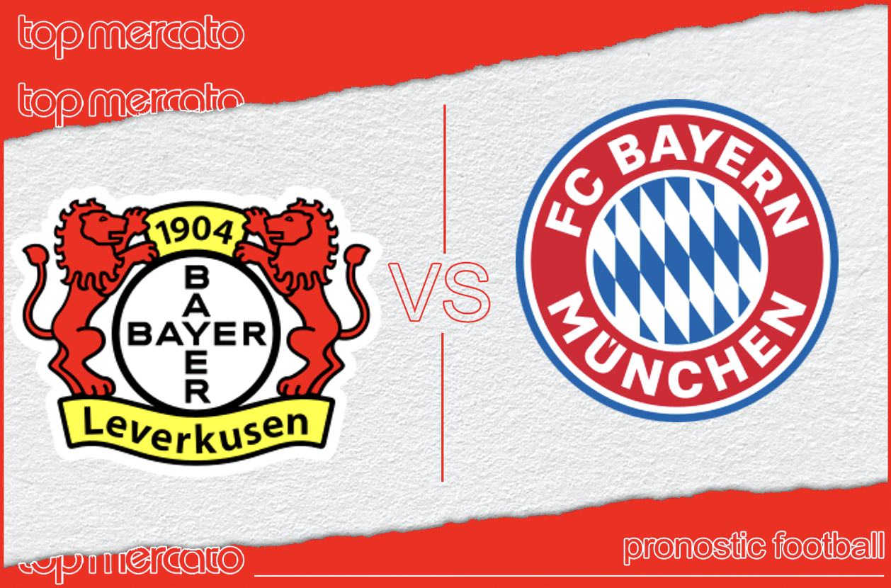 Pronostic Bayer Leverkusen - Bayern Munich et meilleures cotes à jouer