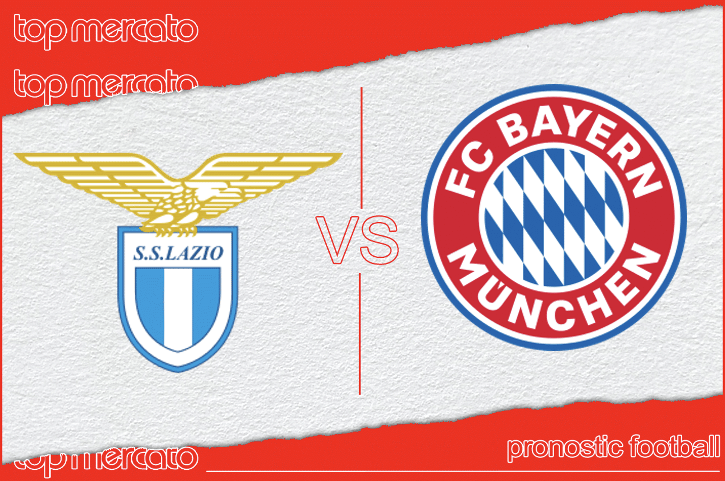 Pronostic Lazio Rome - Bayern Munich et meilleures cotes à jouer