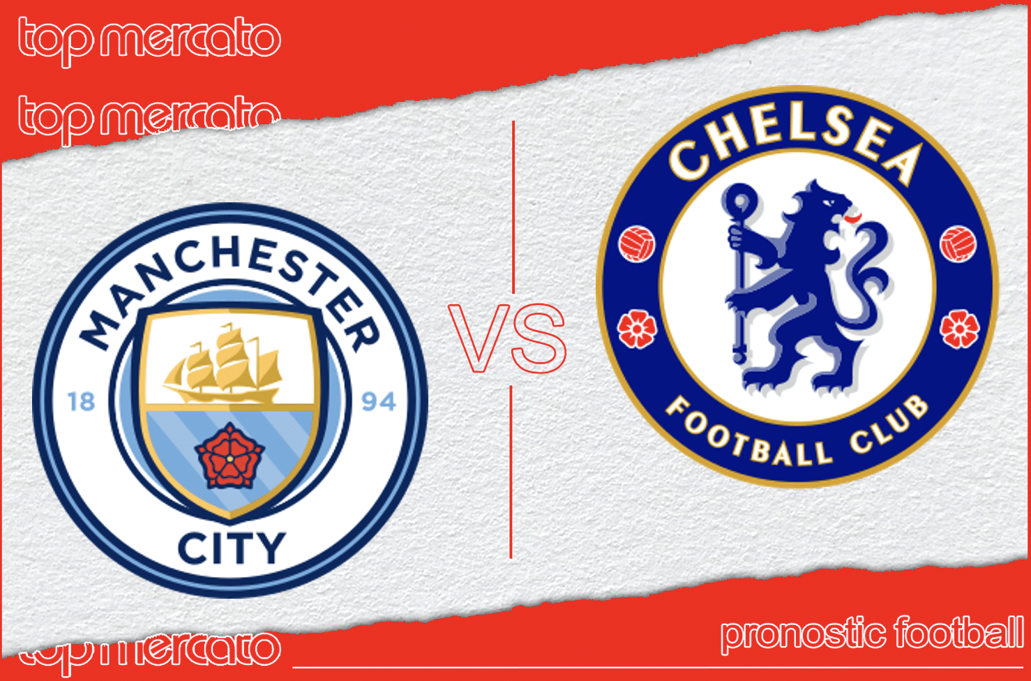 Pronostic Manchester City - Chelsea et meilleures cotes à jouer