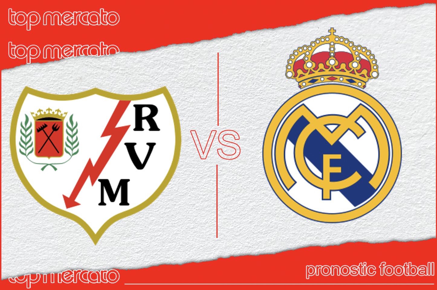 Pronostic Rayo Vallecano - Real Madrid et meilleures cotes à jouer