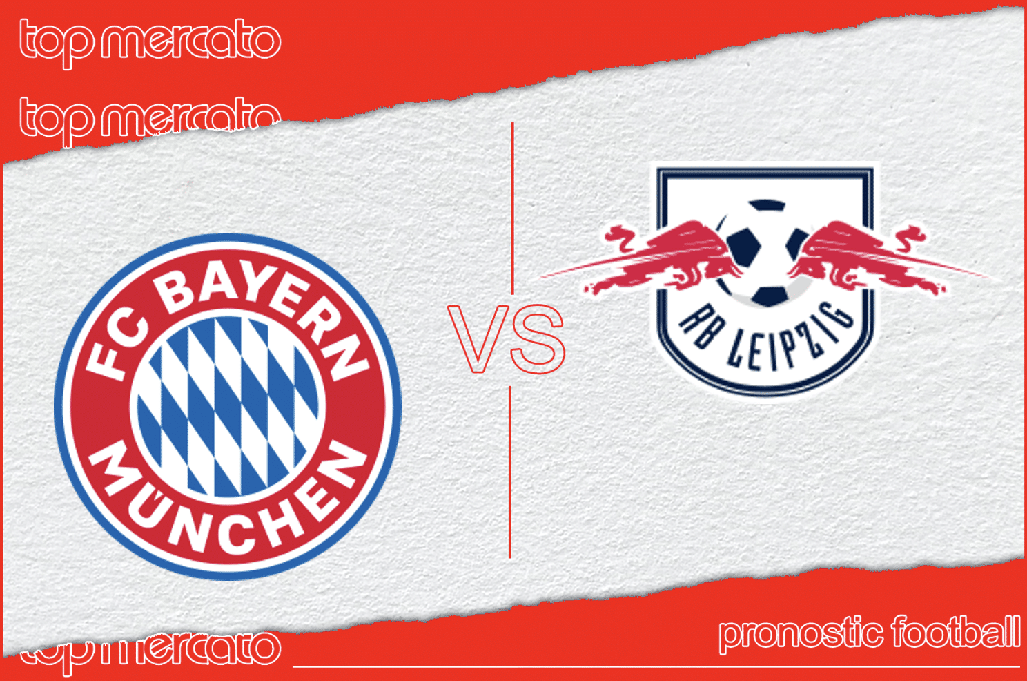 Pronostic Bayern Munich - RB Leipzig et meilleures cotes à jouer