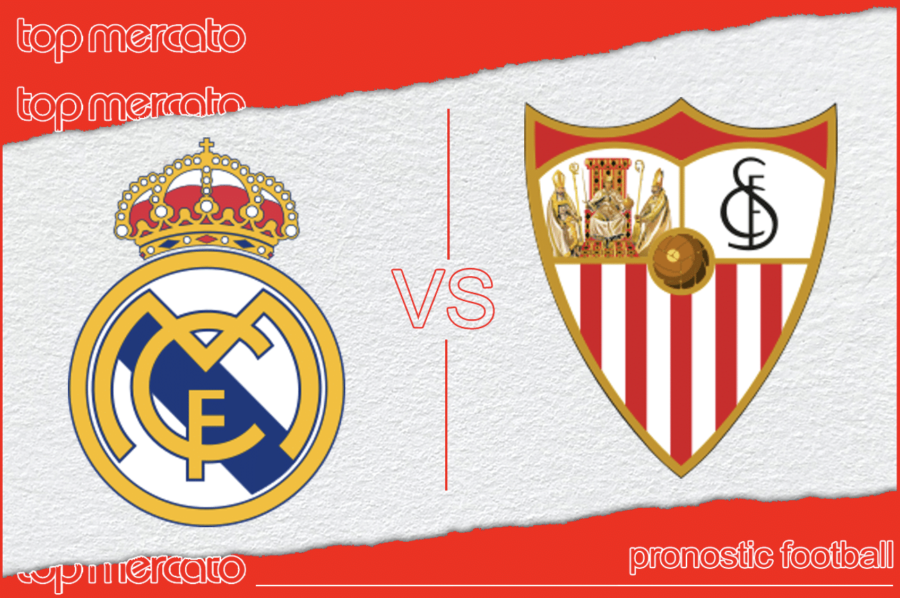 Pronostic Real Madrid – FC Séville