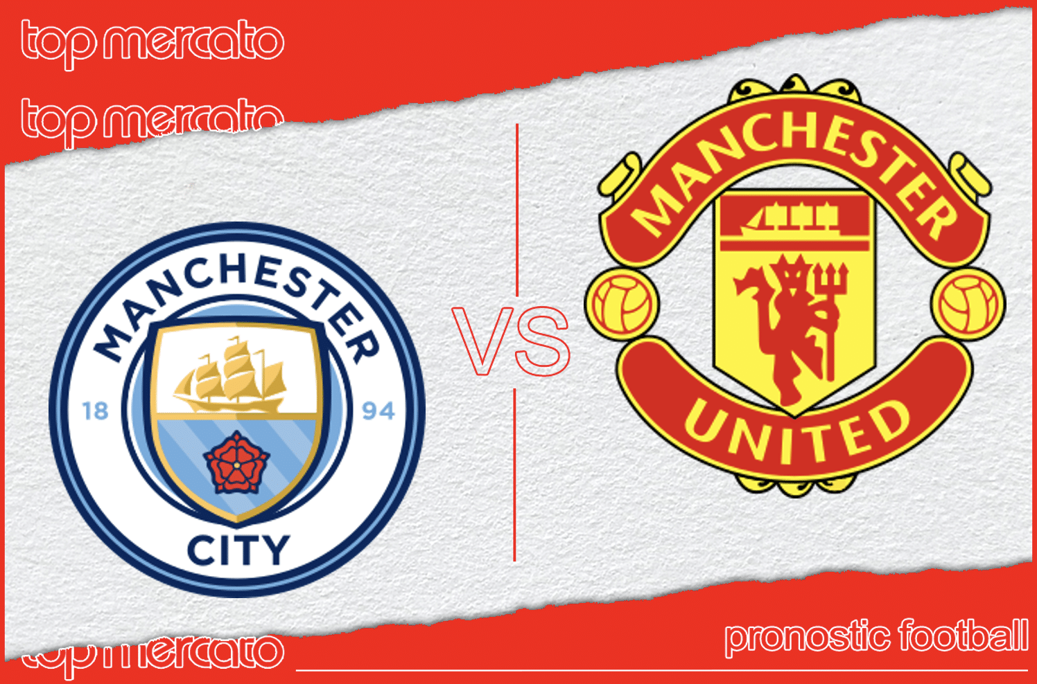 Pronostic Manchester City - Manchester United et meilleures cotes à jouer